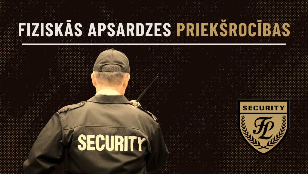 Blog ieraksts - Fiziskās apsardzes priekšrocības